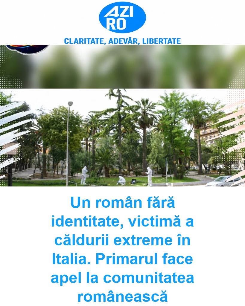 Un român fără identitate, victimă a căldurii extreme în Italia. Primarul face apel la comunitatea românească