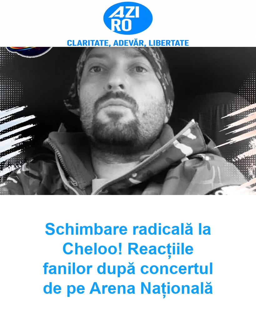 Schimbare radicală la Cheloo! Reacțiile fanilor după concertul de pe Arena Națională