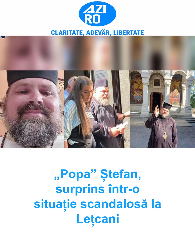 „Popa” Ștefan, surprins într-o situație scandalosă la Lețcani