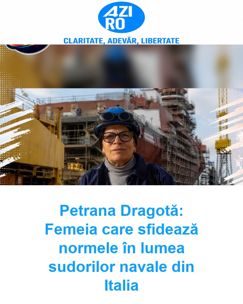 Petrana Dragotă: Femeia care sfidează normele în lumea sudorilor navale din Italia
