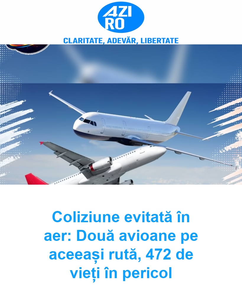 Coliziune evitată în aer: Două avioane pe aceeași rută, 472 de vieți în pericol