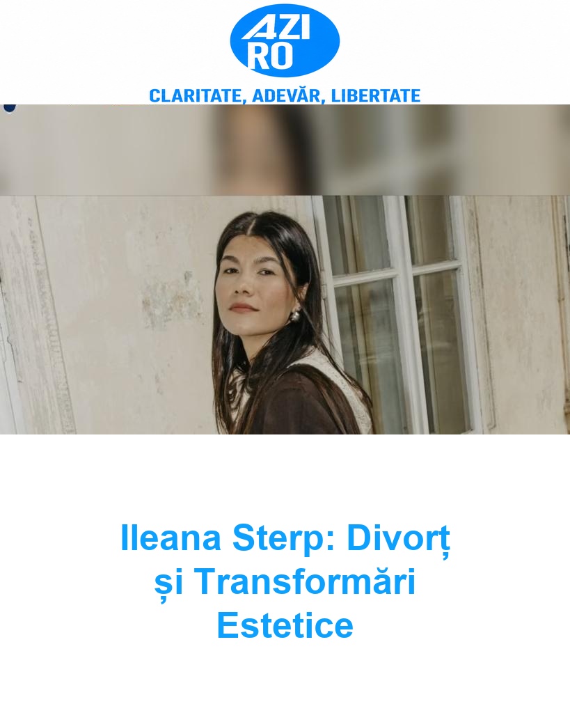 Ileana Sterp: Divorț și Transformări Estetice