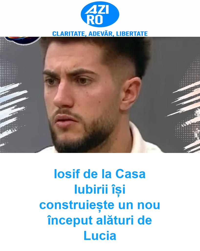 Iosif de la Casa Iubirii își construiește un nou început alături de Lucia