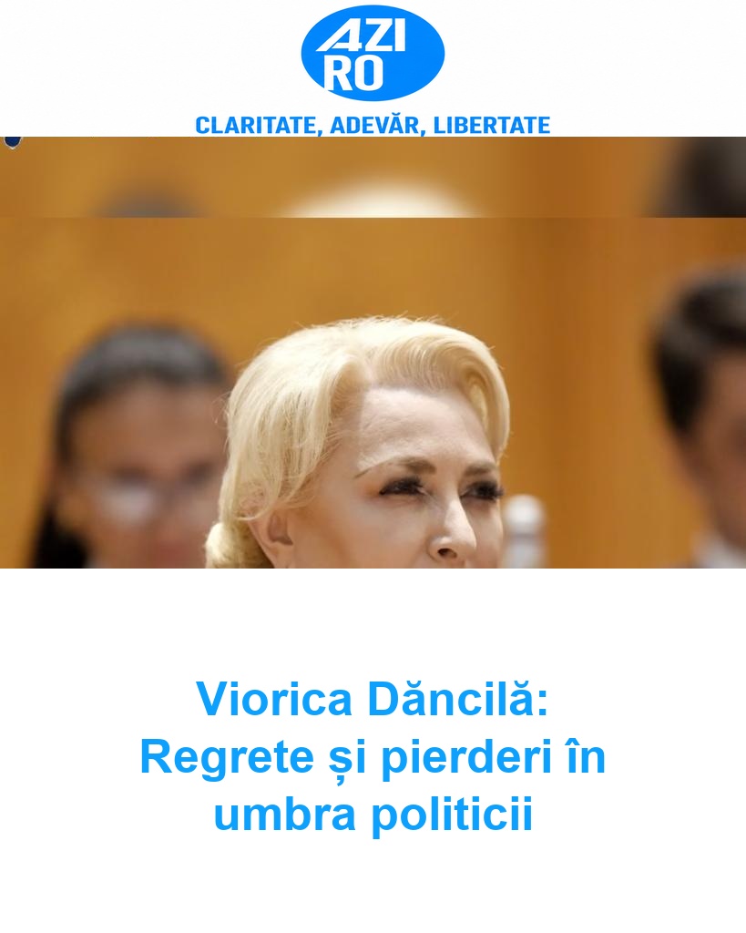 Viorica Dăncilă: Regrete și pierderi în umbra politicii