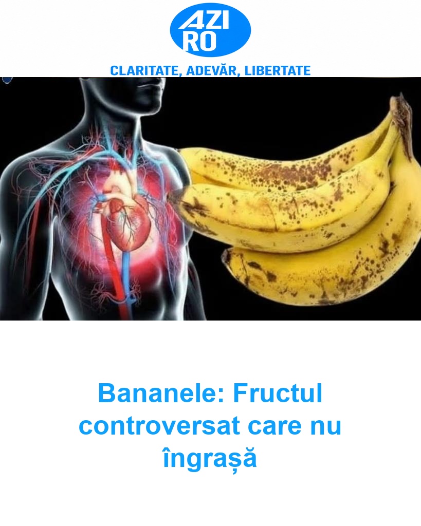 Bananele: Fructul controversat care nu îngrașă