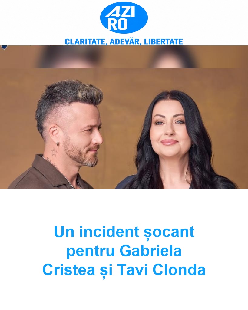 Un incident șocant pentru Gabriela Cristea și Tavi Clonda