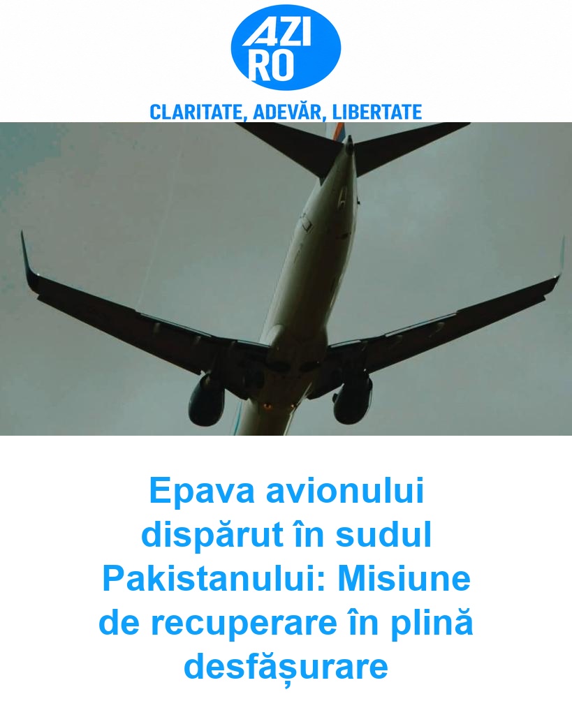 Epava avionului dispărut în sudul Pakistanului: Misiune de recuperare în plină desfășurare