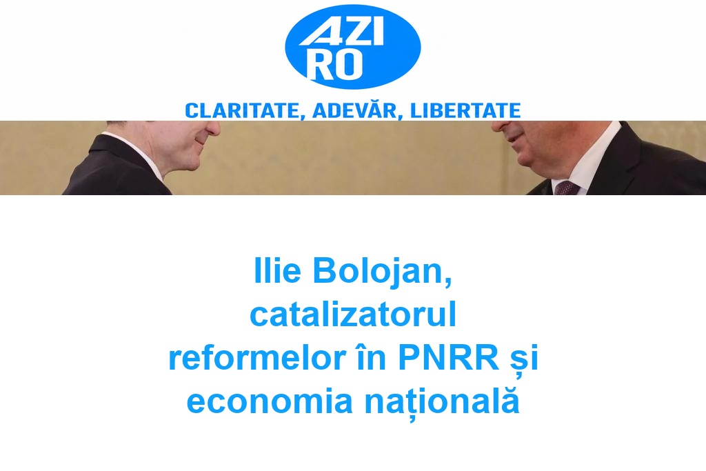Ilie Bolojan, catalizatorul reformelor în PNRR și economia națională