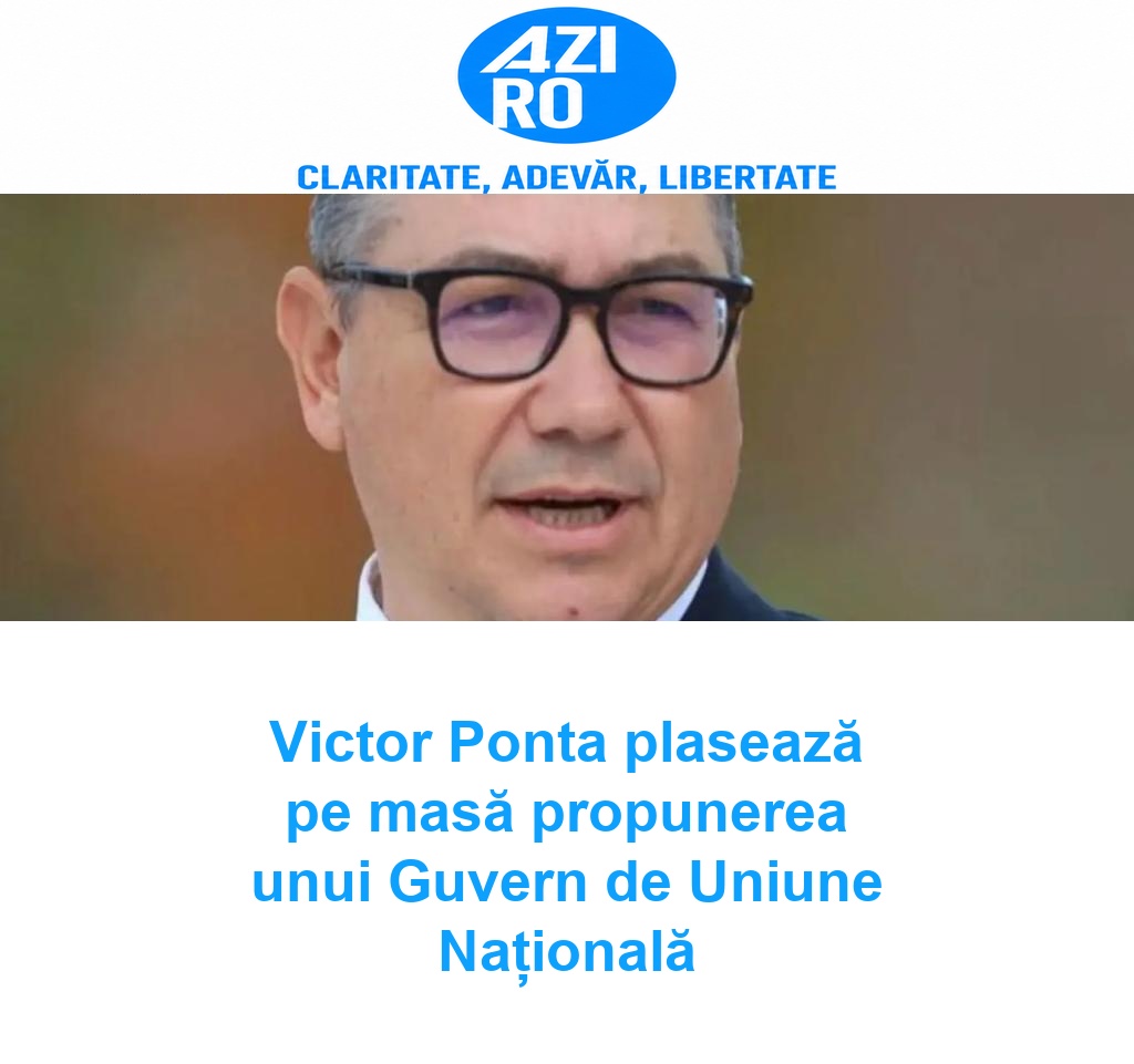Victor Ponta plasează pe masă propunerea unui Guvern de Uniune Națională