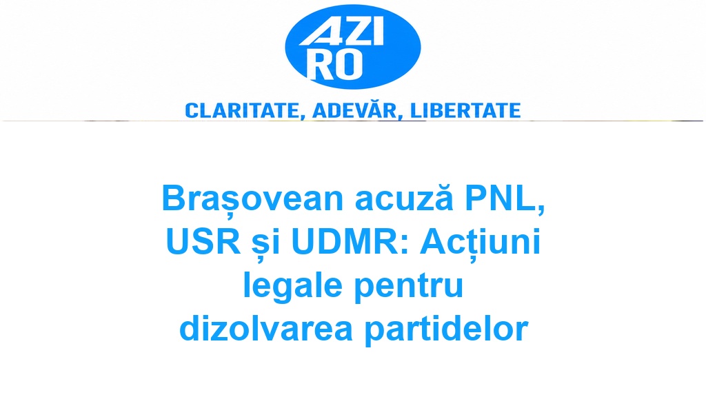 Brașovean acuză PNL, USR și UDMR: Acțiuni legale pentru dizolvarea partidelor