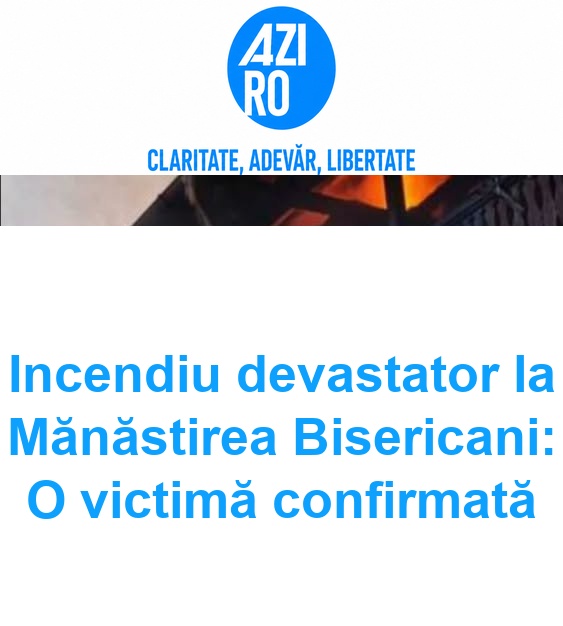 Incendiu devastator la Mănăstirea Bisericani: O victimă confirmată