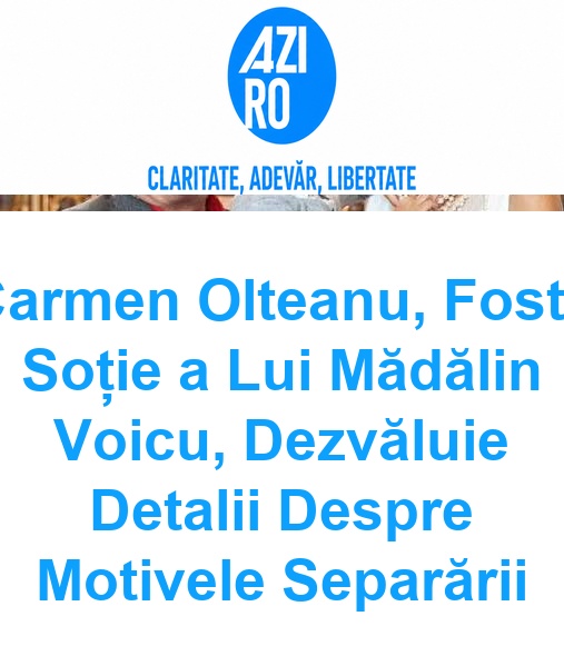 Carmen Olteanu, Fosta Soție a Lui Mădălin Voicu, Dezvăluie Detalii Despre Motivele Separării
