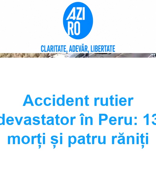 Accident rutier devastator în Peru: 13 morți și patru răniți