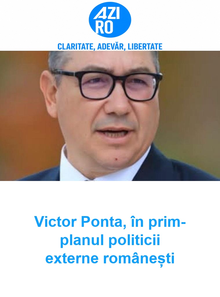 Victor Ponta, în prim-planul politicii externe românești