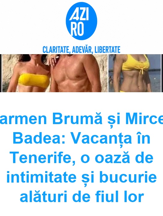 Carmen Brumă și Mircea Badea: Vacanța în Tenerife, o oază de intimitate și bucurie alături de fiul lor