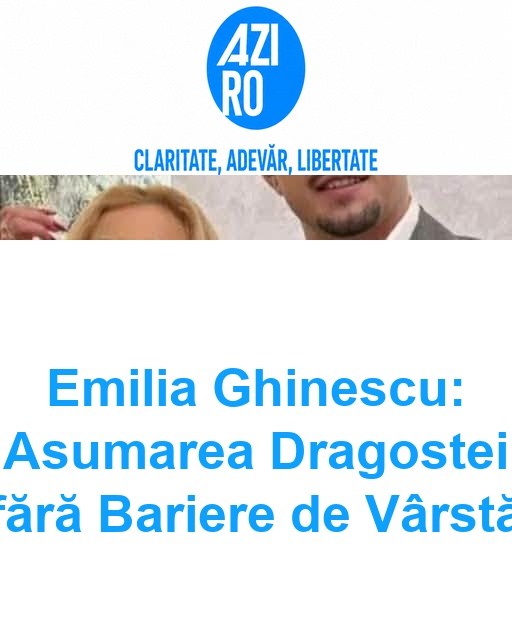 Emilia Ghinescu: Asumarea Dragostei fără Bariere de Vârstă