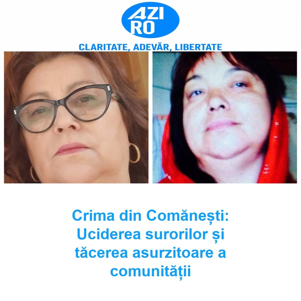Crima din Comănești: Uciderea surorilor și tăcerea asurzitoare a comunității