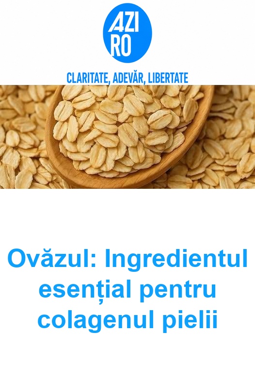 Ovăzul: Ingredientul esențial pentru colagenul pielii