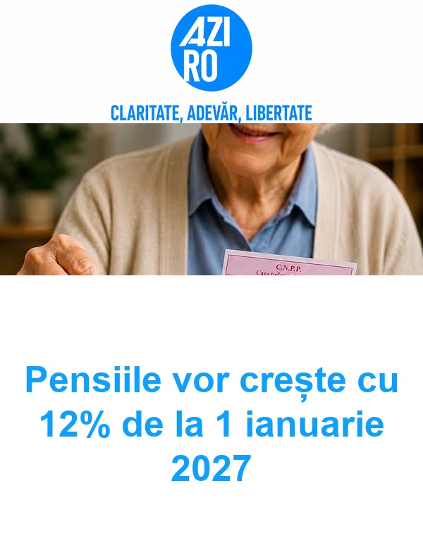 Pensiile vor crește cu 12% de la 1 ianuarie 2027